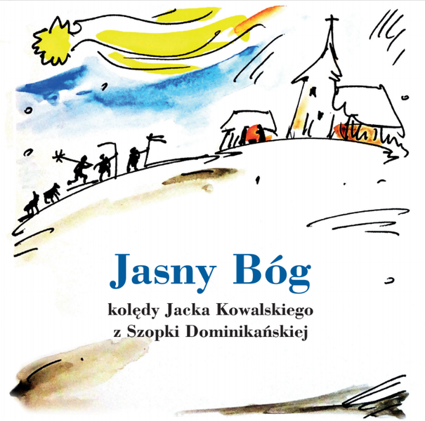 Okładka: Jacek Kowalski (teksty, melodie, śpiew), Anita Bittner (aranżacje, kierownictwo muzyczne), zespół Monogramista JK, schola Ecce adsum, Jasny Bóg. Kolędy Jacka Kowalskiego z Szopki Dominikańskiej