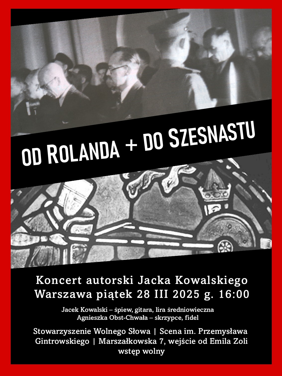 Plakat: OD ROLANDA DO SZESNASTU koncert autorski Jacka Kowalskiego