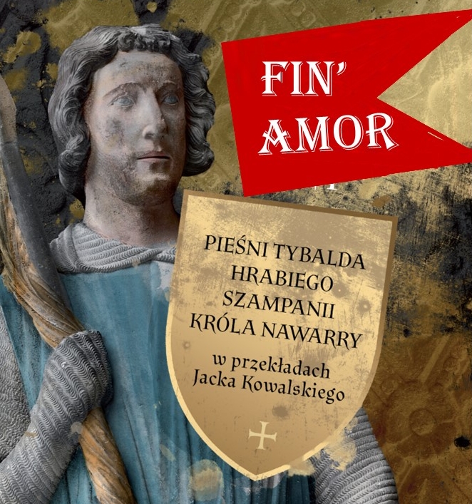 Plakat: FIN’ AMOR. Pieśni hrabiego Tybalda króla Nawarry