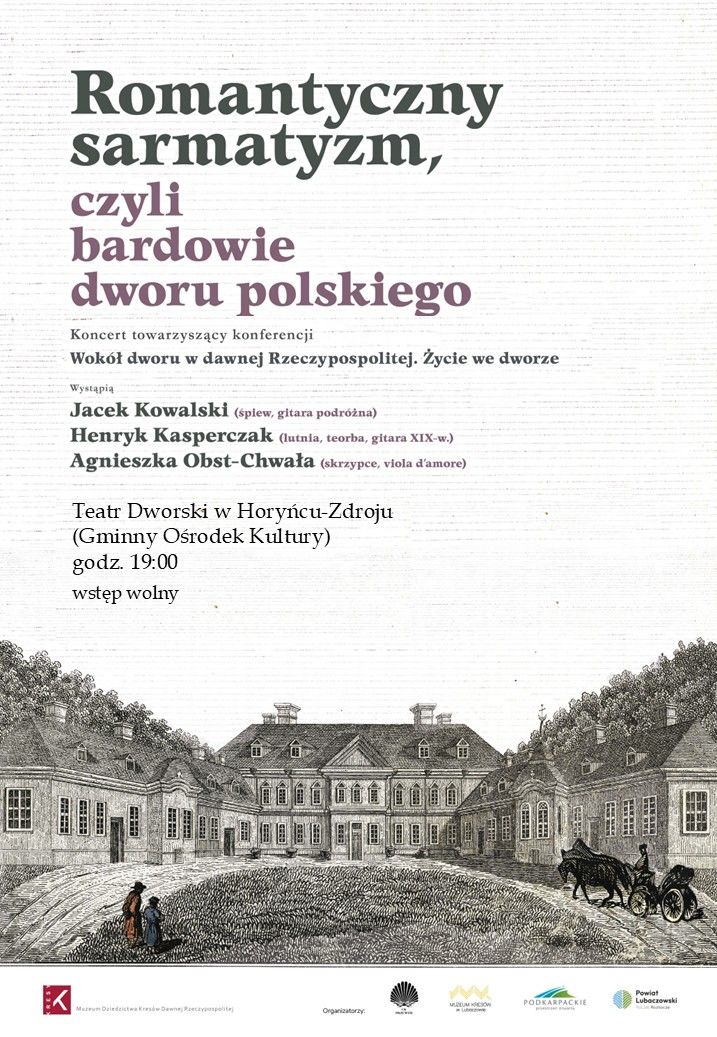Plakat: ROMANTYCZNY SARMATYZM albo Bardowie Dworu Polskiego