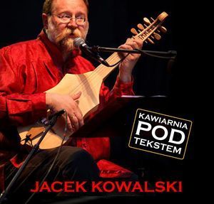 Plakat: «BARD SARMACKI JACEK KOWALSKI» czyli spotkanie autorskie z Kowalskim