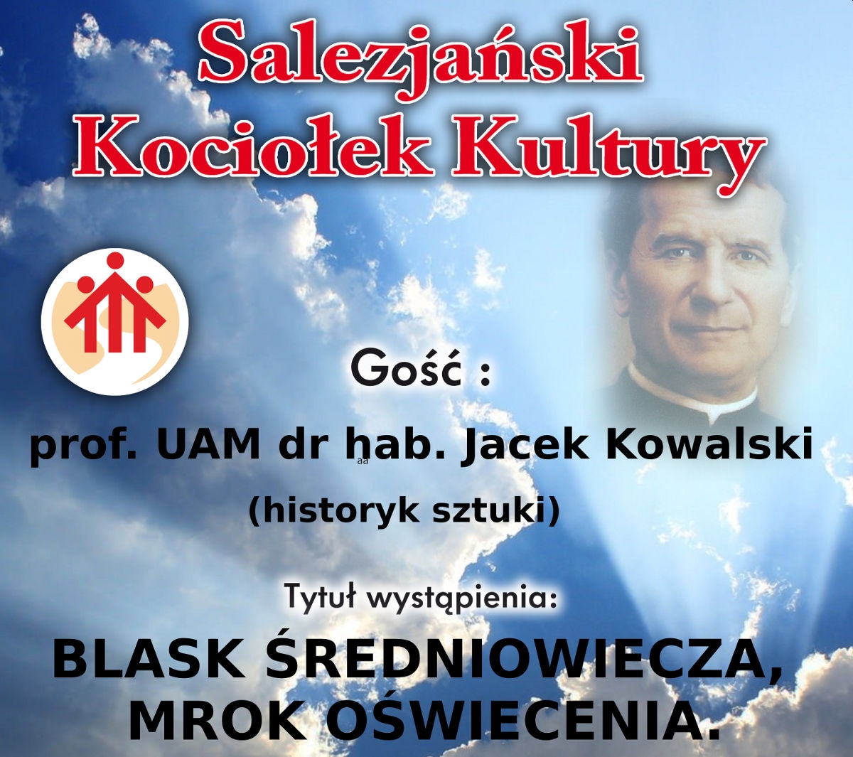 Plakat: BLASK ŚREDNIOWIECZA, MROK OŚWIECENIA