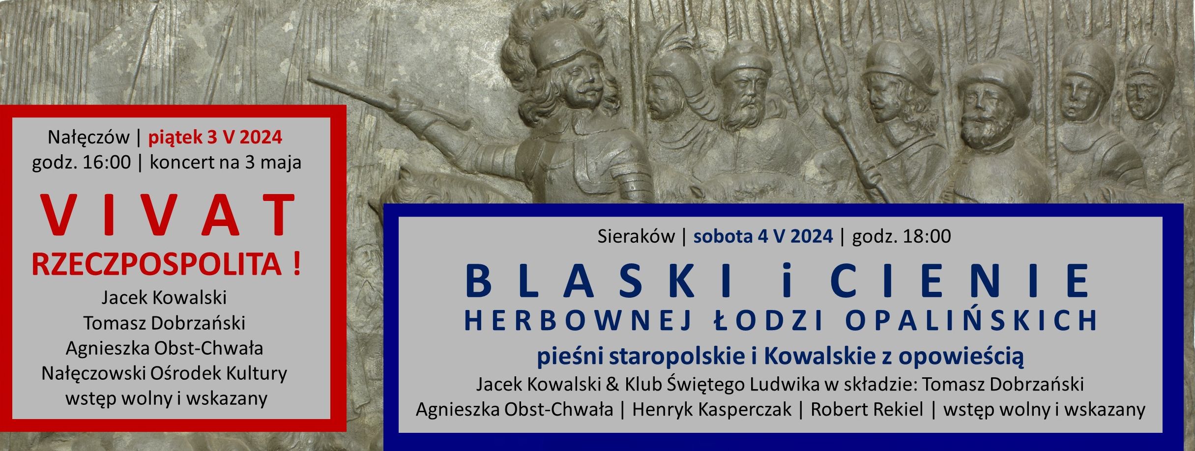 Plakat: VIVAT RZECZPOSPOLITA! koncert na 3 maja pieśni staropolskie i Kowalskie z opowieścią