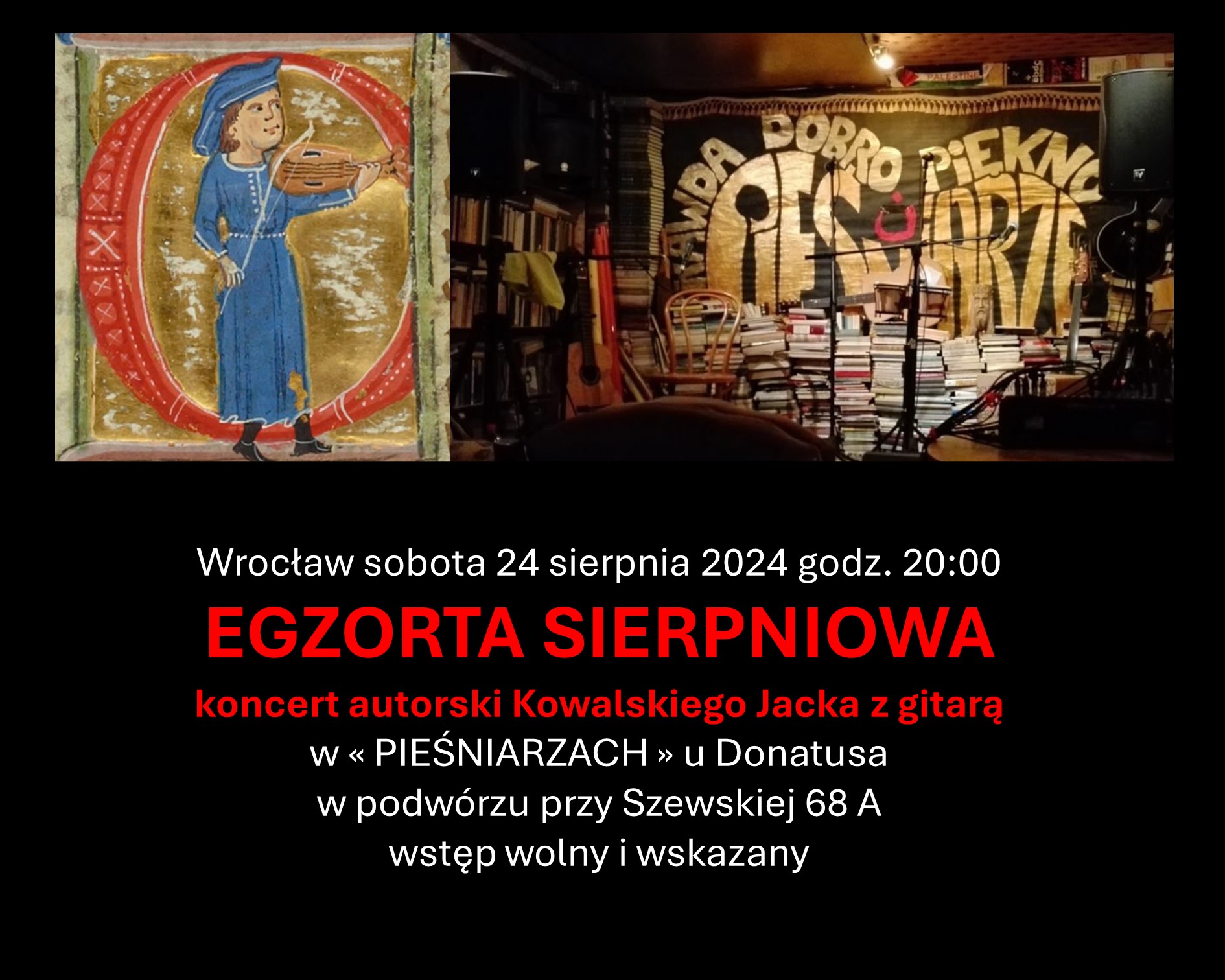 Plakat: EGZORTA SIERPNIOWA koncert autorski Kowalskiego Jacka z gitarą