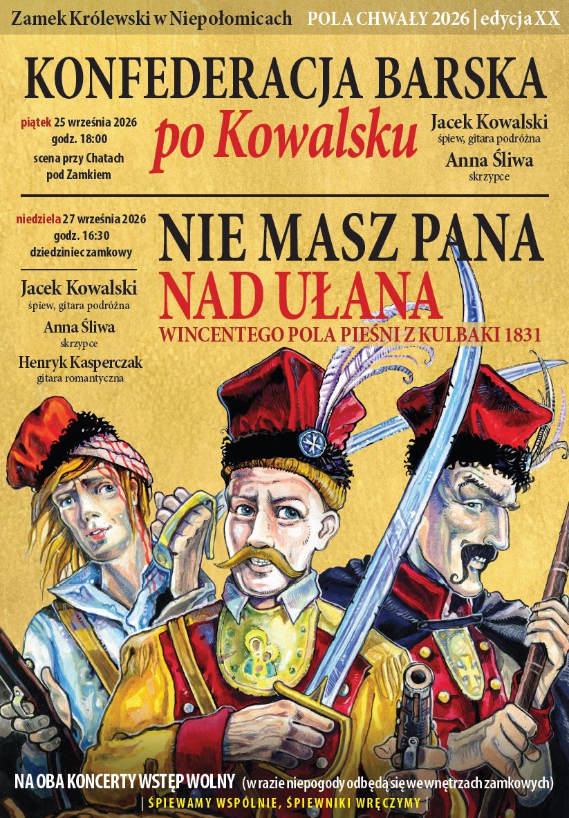 Plakat: NIE MASZ PANA NAD UŁANA Wincentego Pola pieśni z kulbaki 1831