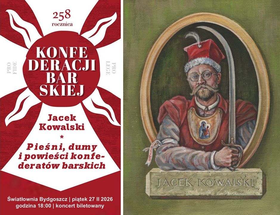 Plakat: «Światłownia» ul. Świętej Trójcy 15 PIEŚNI, DUMY I POWIEŚCI KONFEDERATÓW BARSKICH Jacek Kowalski – śpiew, piosenki, słowo, gitara wstęp biletowany