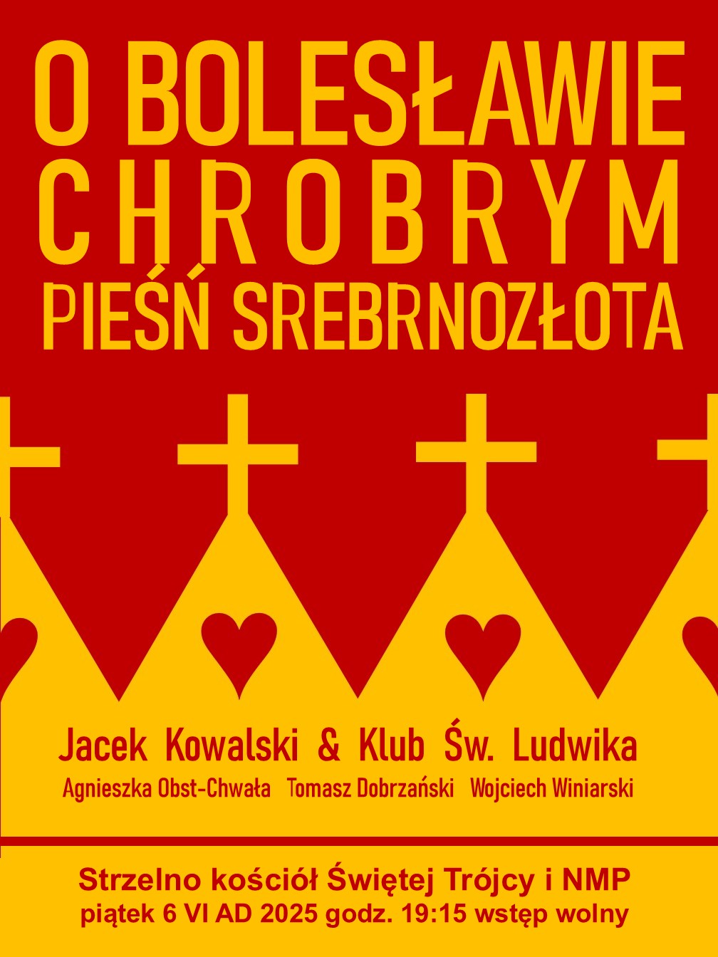Plakat: O BOLESŁAWIE CHROBRYM PIEŚŃ SREBRNOZŁOTA