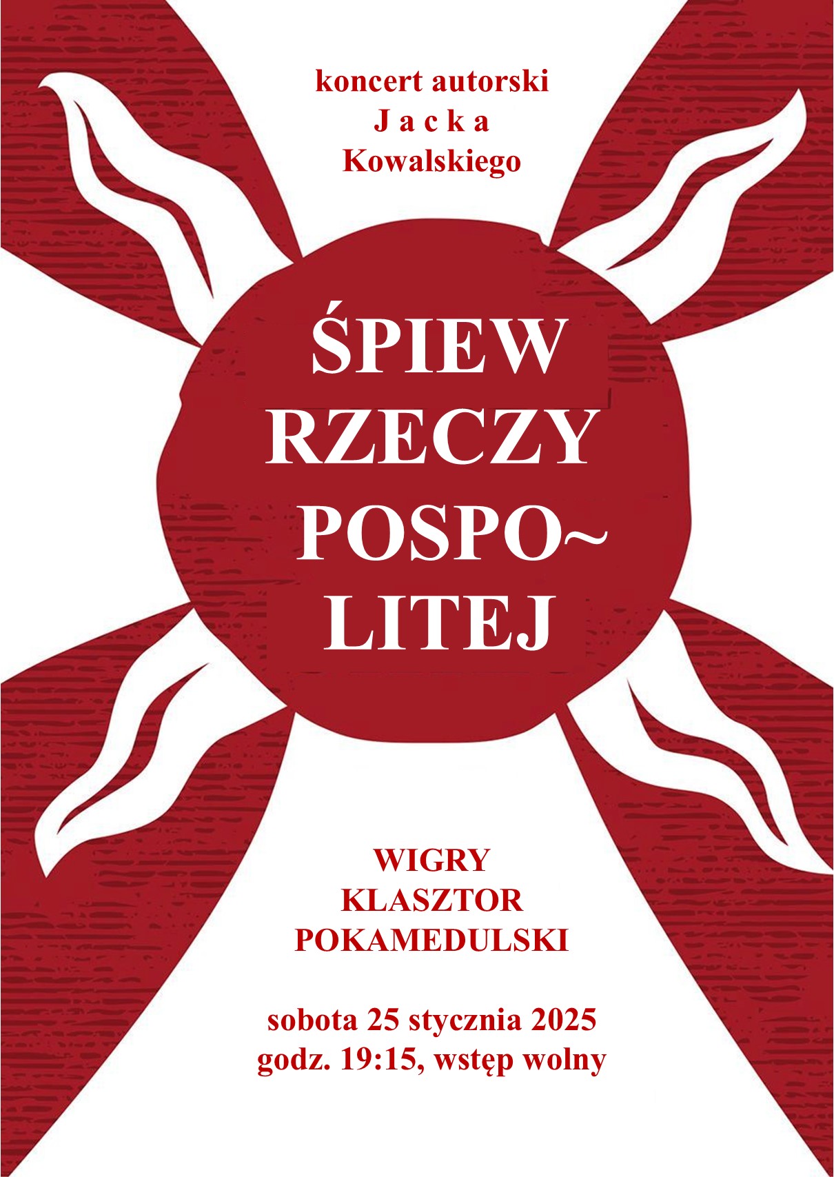 Plakat: ŚPIEW RZECZYPOSPOLITEJ koncert Jacka Kowalskiego z gitarą