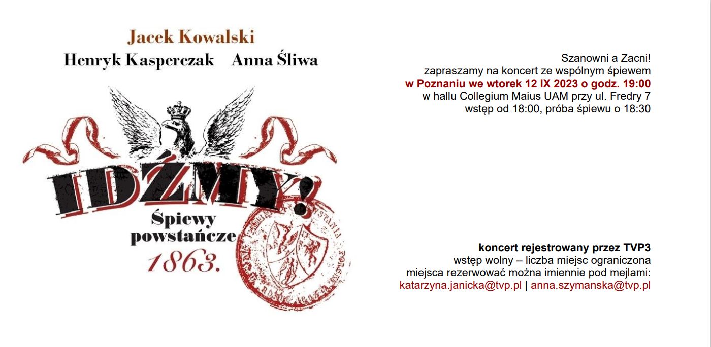 Plakat: IDŹMY! ŚPIEWY POWSTAŃCZE 1863 Jacek Kowalski | Anna Śliwa | Henryk Kasperczak