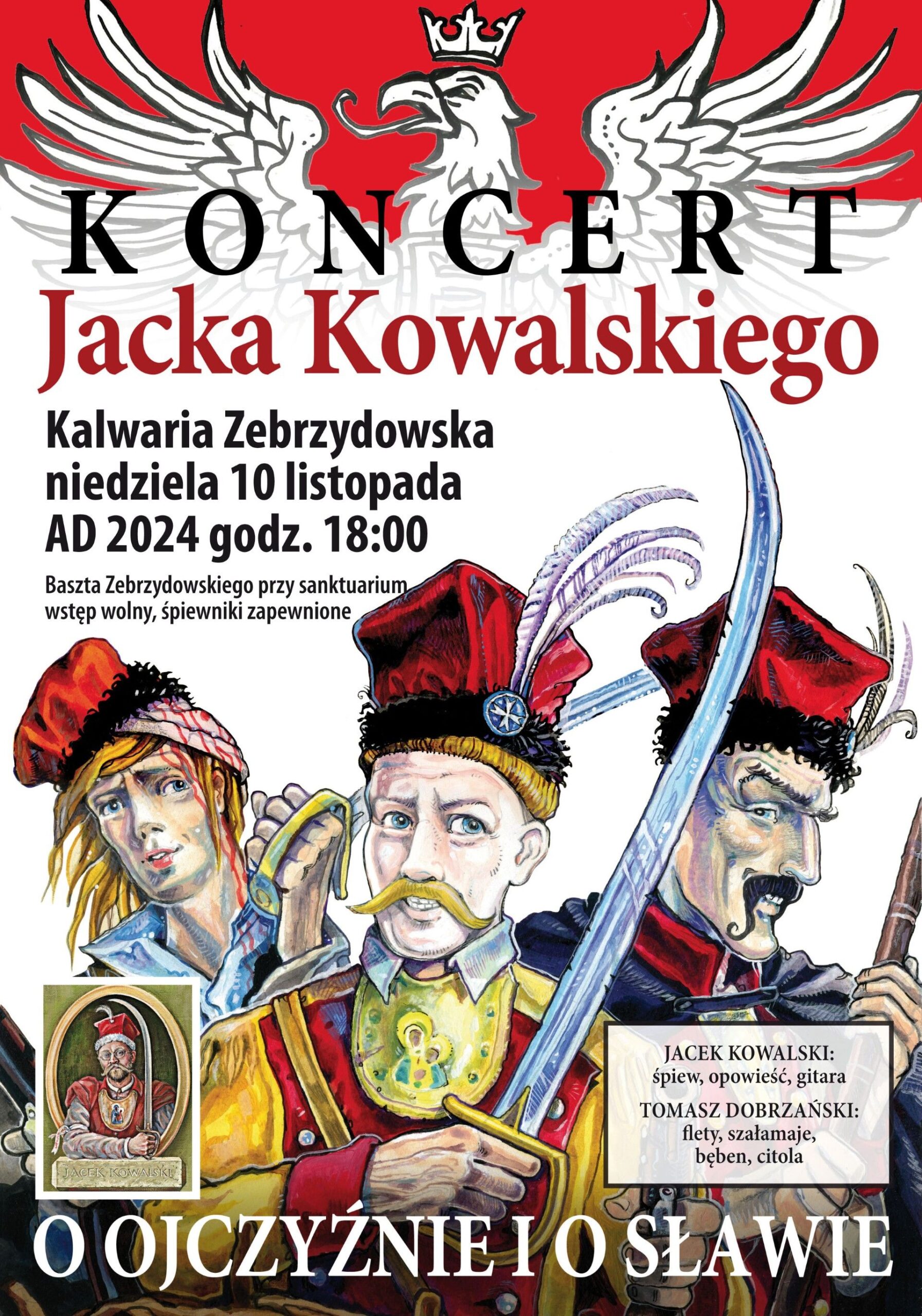 Plakat: O OJCZYŹNIE I O SŁAWIE koncert JK